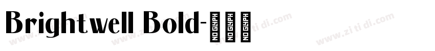 Brightwell Bold字体转换